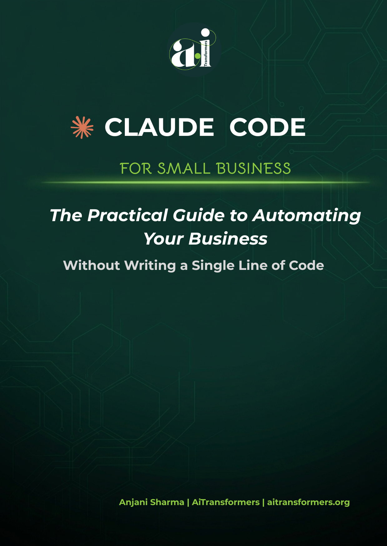 Claude Code for Small Business — the practical guide to automating your business without writing a single line of code.
